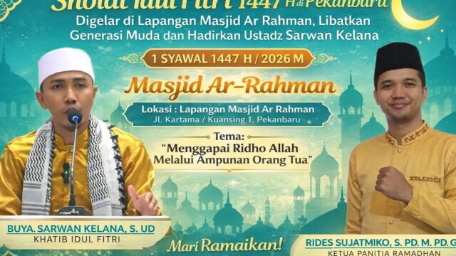 Ustadz Sarwan Kelana tahun ini Khutbah Idul Fitri 1447H, di Masjid Ar Rahman Pekanbaru